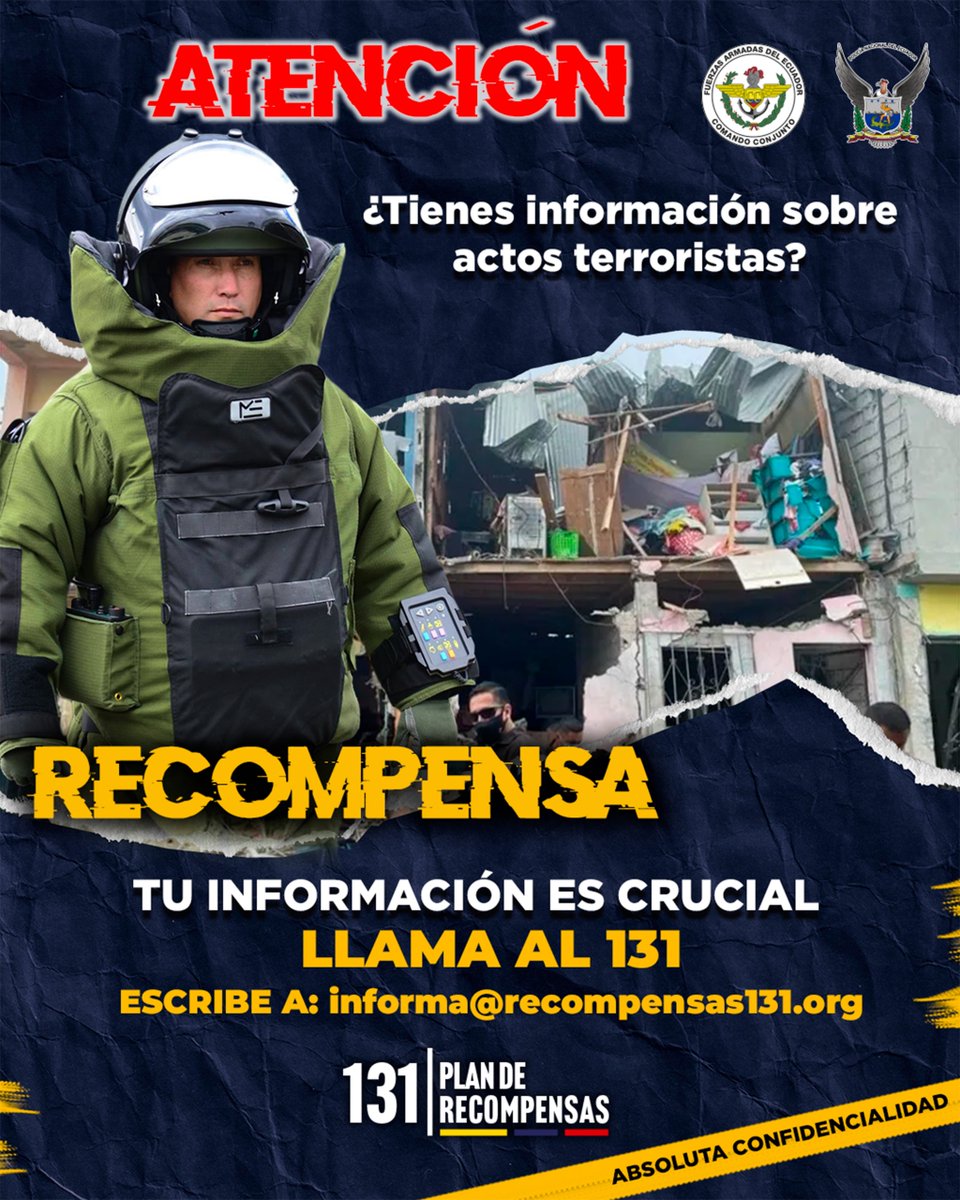 ATENCIÓN
¿Tienes información sobre actos terroristas?
📞 Llama al 131
✉️ informa@recompensas131.org

Tu información es crucial y será tratada con absoluta confidencialidad.
#Plan131 #Seguridad #Ecuador