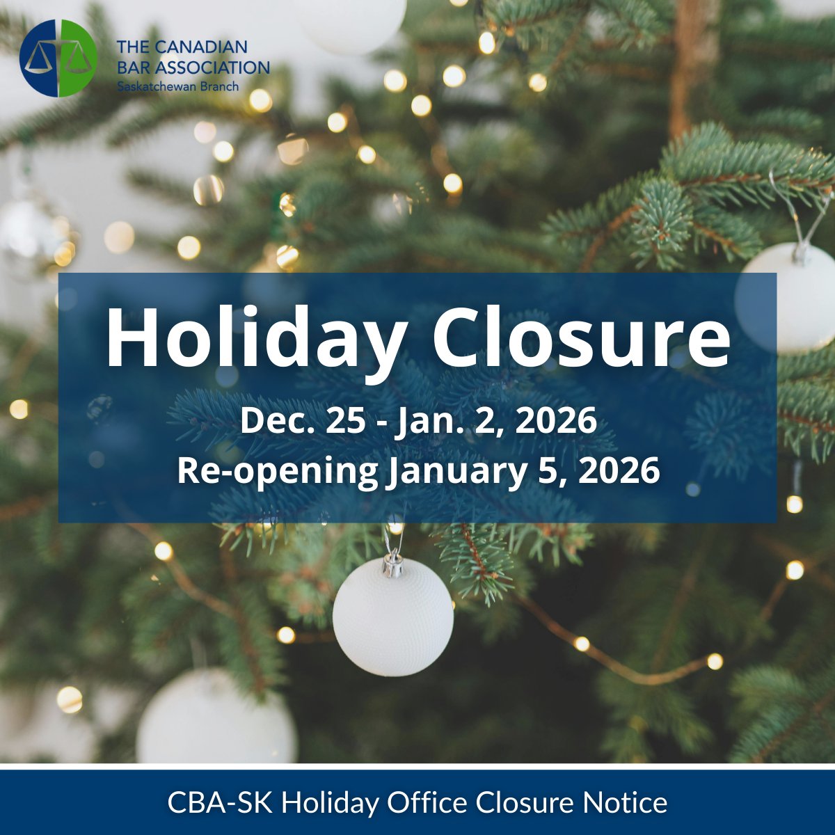 Friendly reminder CBA-SK members, our office remains closed until January 5, 2026!

Visit our website for helpful resources and information: cbasask.org/home/