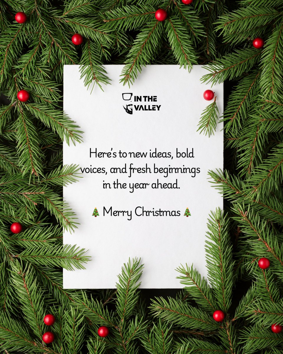 Here’s to new ideas, bold voices, and fresh beginnings in the year ahead. 

🎄Merry Christmas from IN THE VALLEY 📷