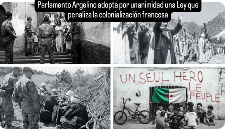 El Parlamento argelino aprobó ley que criminaliza la colonización francesa (1830-1960), definida como crimen de Estado.El texto exige reconocimiento, disculpas y reparaciones a Francia,crea tribunal especial y prevé hasta 10 años de cárcel para quienes nieguen crímenes coloniales