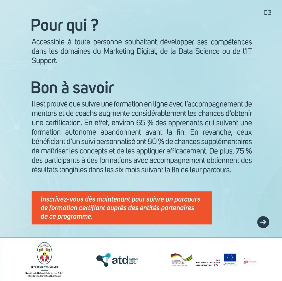 Sur une période de 3 mois, suivez un parcours de formation certifiant en Marketing Digital, Data Science ou IT Support et obtenez votre certification.

📅 Date limite des inscriptions : lundi 16 janvier 2026
🔗 Inscription : uri.gouv.tg/renforcement-it

#MESPTN #ATD #TogoDataLab #GIZ