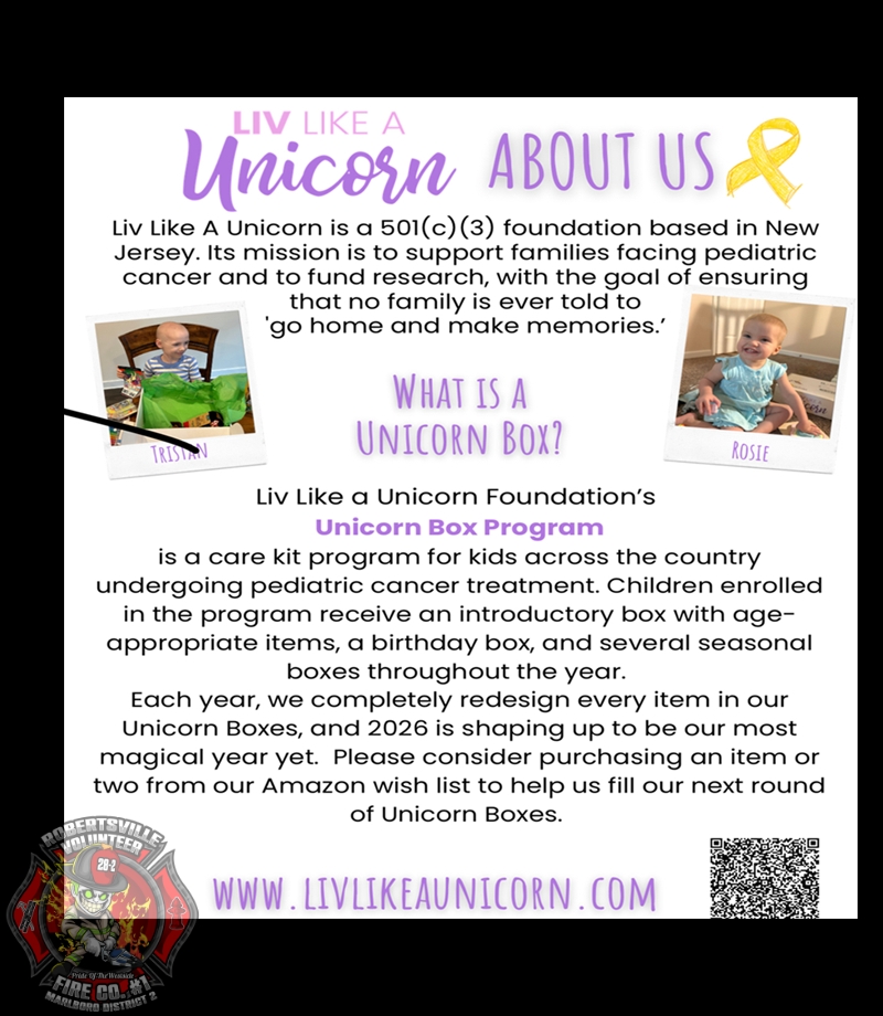 Robertsville Fire is proud to partner with Liv Like a Unicorn! Drop your donations in our Unicorn Box at the station. These care packages brighten the lives of kids battling cancer, now reaching 400+ children in 46 states.