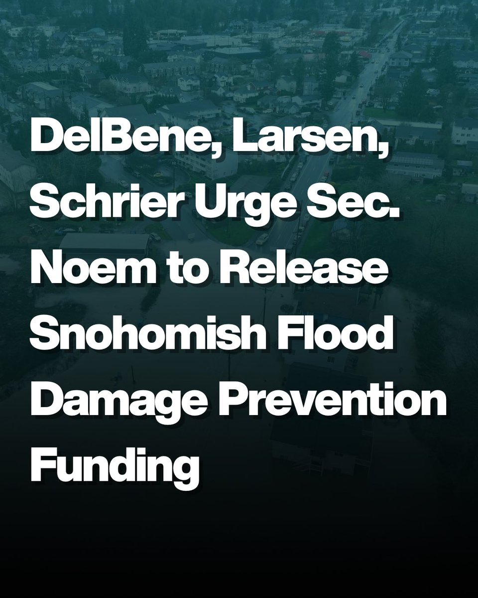 RepDelBene's tweet image. In light of recent flooding across WA, @RepRickLarsen @RepKimSchrier &amp;amp; I are calling on Homeland Security Secretary Noem to release $425,000 in already approved flood mitigation funding for Snohomish County immediately so first responders have the resources &amp;amp; information they…