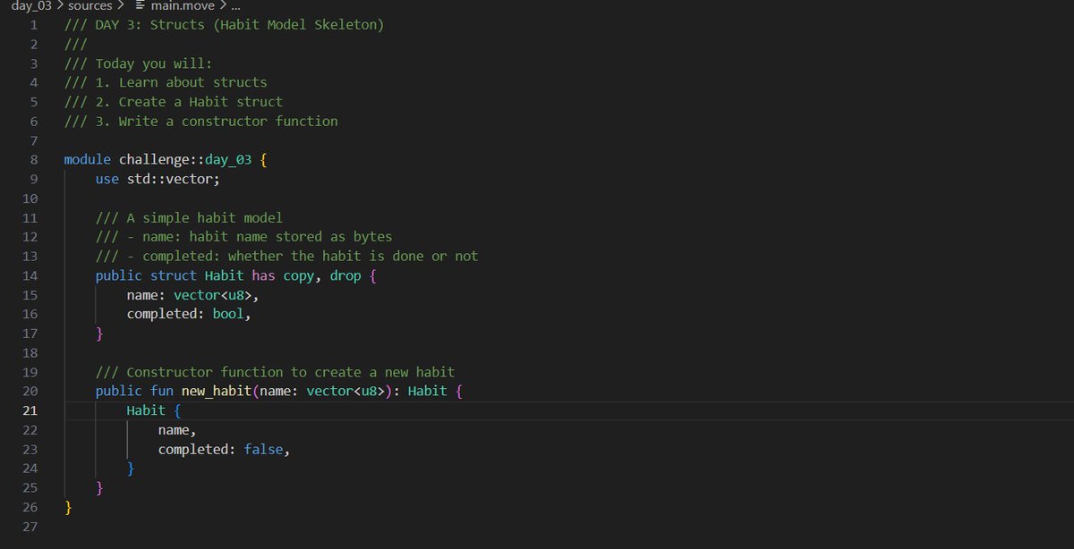 Day 3 / 21--#Sui21DaysChallenge

Built my first struct in Move.
Defined a simple habit model and a constructor function.
Step by step, getting more comfortable with Move.

#Sui <a href="/ercandotsui/">ercan.sui</a> <a href="/merndevelop/">Eren.sui</a> <a href="/saliht0re/">salih</a> #Web3 #Blockchain #BuildInPublic #21DayChallenge