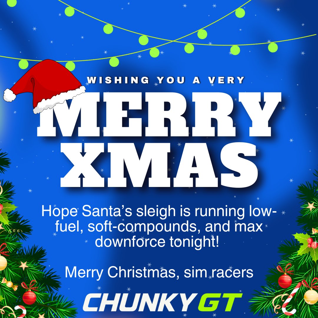 🎄🏁 Merry Christmas from Chunky GT!
Hope everyone has an awesome break — whether you're on track chasing laps or just kicking back with family. Have a good one and see you out there! 🚗💨

#ChunkyGT #SimRacing #MerryChristmas #SimRacing