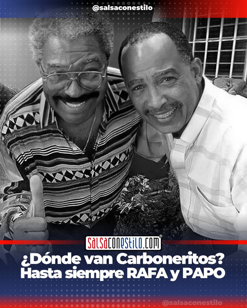 🙏 ¿Dónde van Carboneritos? 🎼 A la Viña-ña, a la Viña-ña, a la Viña del Señor 🎶 ¡Hasta siempre Don Rafa y Papo! <a href="/salsaconestilo/">SalsaConEstilo.com</a>