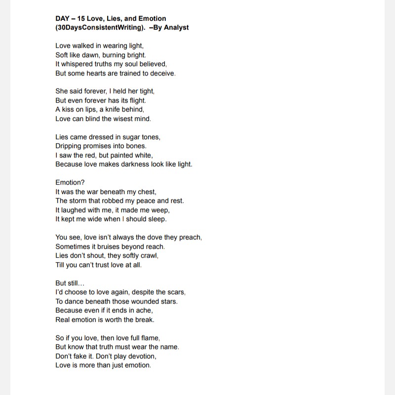 AruaGeneral's tweet image. Day 15 – #30DaysConsistentWriting
Topic: Love, Lies, and Emotion  
Love isn’t always soft.  
Sometimes it breaks, sometimes it teaches.  
But in every scar, there’s a story.  
Read. Reflect. Share.  
#SpokenWord #Poetry #LoveUnmasked