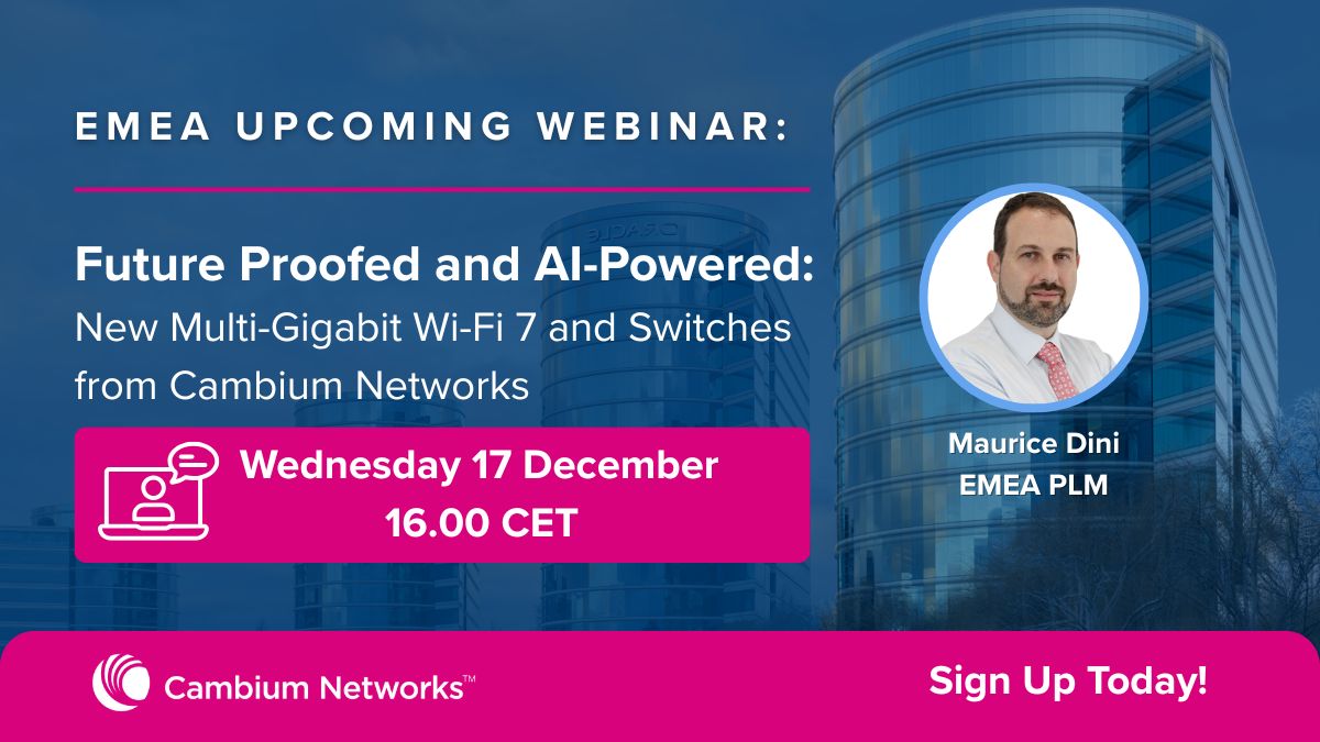 CambiumNetworks's tweet photo. Get ready for next-gen networking. On Dec. 17, we’re hosting a live webinar to showcase Cambium Networks’ latest Wi-Fi 7 solutions, intelligent switching, and unified management through ONE Network.

Register here: https://t.co/hGKtYJSlND 

#WiFi7 #NetworkInnovation #ONENetwork https://t.co/YaW99d5Gcc
