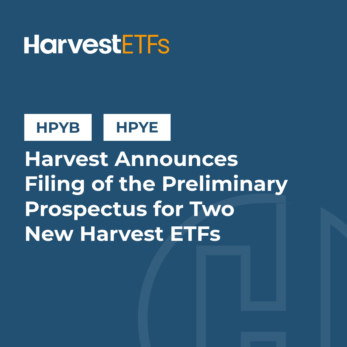 Today, Harvest ETFs is pleased to announce that it has filed a preliminary  prospectus with the Canadian securities regulators for the Harvest Premium  Yield Canadian Bank ETF (HPYB) and the Harvest Premium