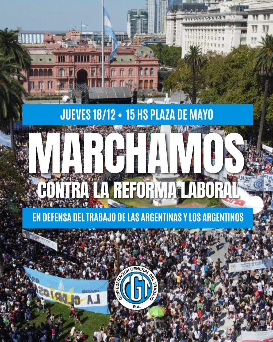 🔵 MARCHAMOS CONTRA LA REFORMA LABORAL

📍 Este jueves 18/12 a las 15 hs marchamos a Plaza de Mayo para frenar la reforma laboral y defender el trabajo argentino.

#CGTMarcha #ReformaLaboral #MovimientoObreroOrganizado #TrabajadoresUnidos #FlexibilizacionLaboral