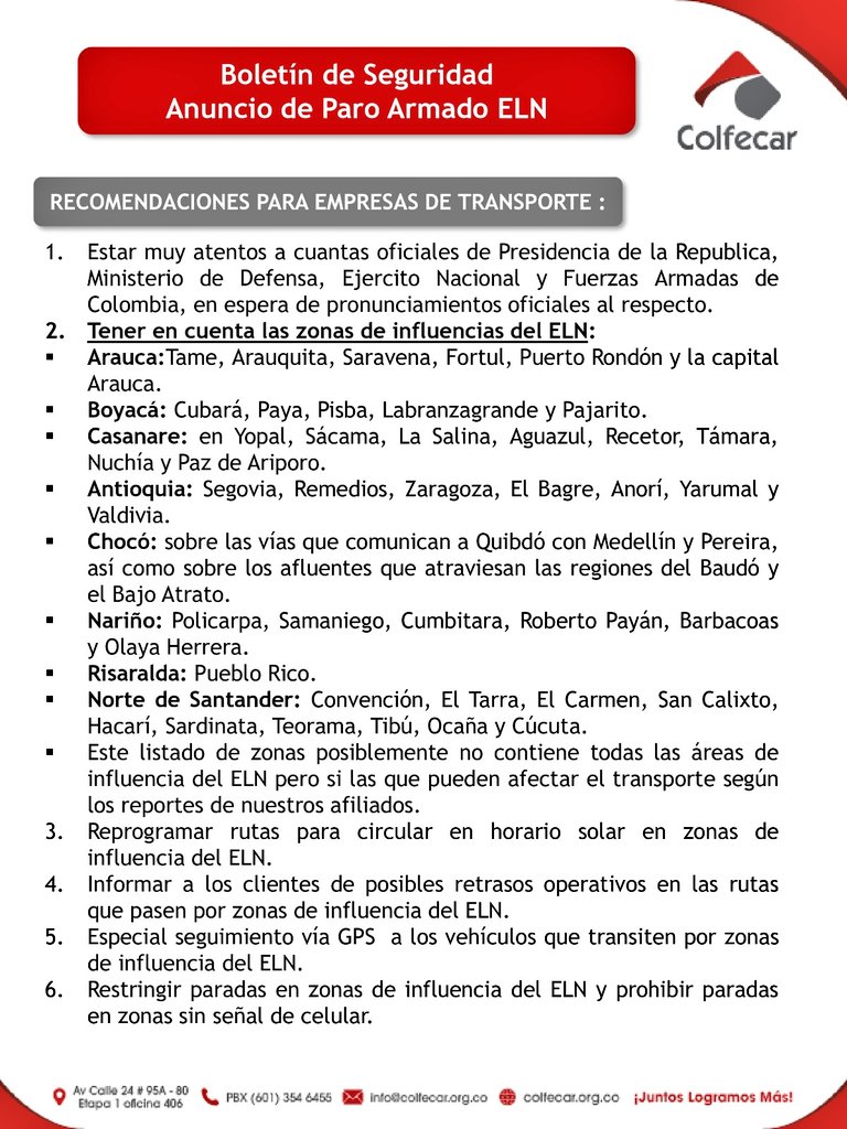 REPORTE COLFECAR

En referencia al anuncio de paro armado del grupo terrorista ELN emitimos desde Colfecar el siguiente boletín seguridad, ver imágenes.

Ratificamos nuestro respaldo a nuestras fuerzas militares y de Policía, así como a todos nuestros transportadores en