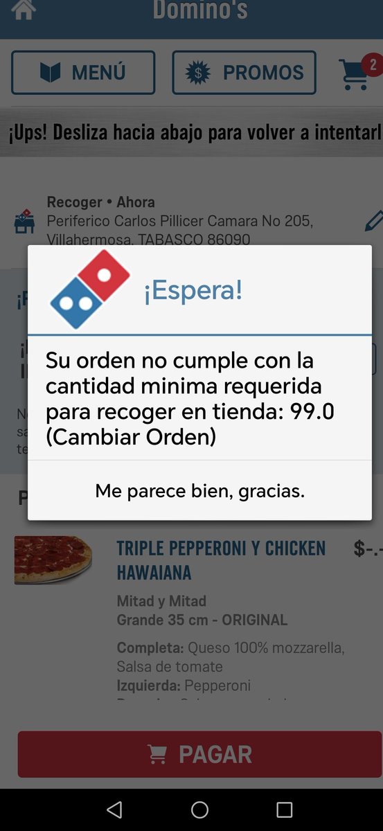 MultiConsultor's tweet photo. @dominos @dominosmx tu app esta fallando no pasa los precios al final y no deja comprar. https://t.co/Em3x80y1nE