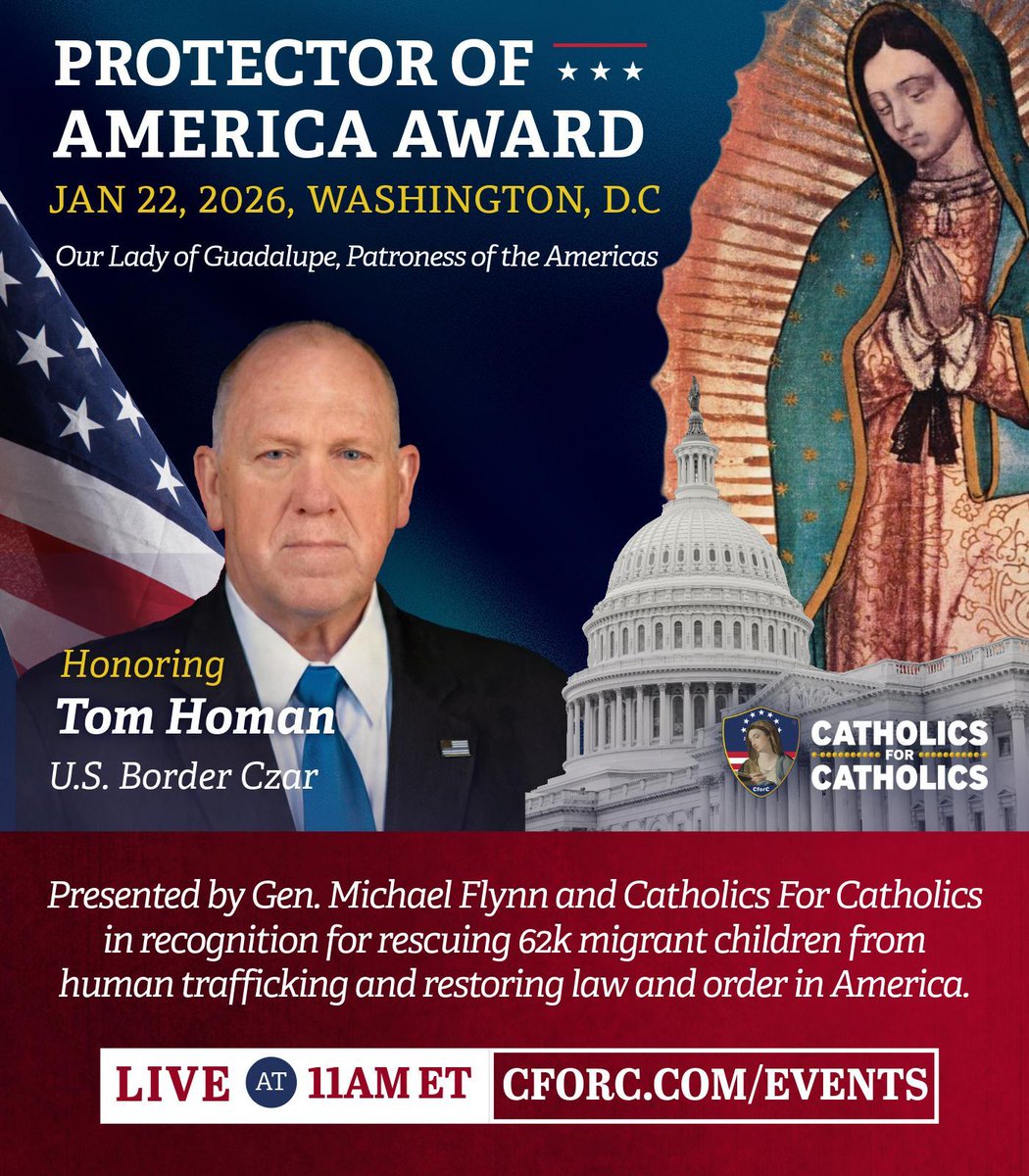 CforCatholics's tweet image. BREAKING: U.S Border Czar Tom Homan @RealTomHoman to receive “Protector of America Award” from General Michael Flynn and Catholics for Catholics @CforCatholics @GenFlynn @USAYep

January 22nd - 11am ET
Washington DC

In recognition of the over 62,000 migrant children rescued from…