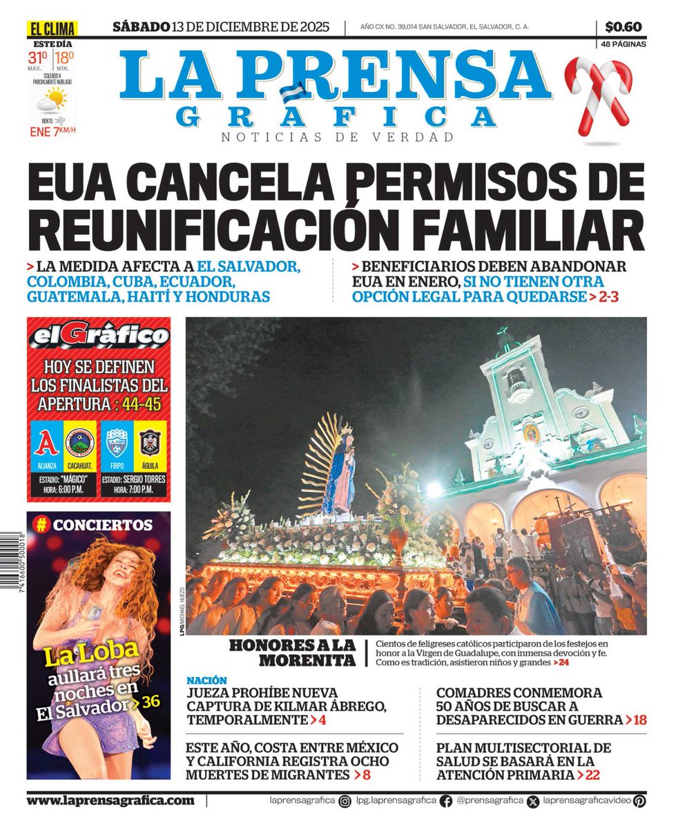 "Estados Unidos cancela permiso de reunificación familiar"

Te compartimos la portada y el suplemento deportivo de LA PRENSA GRÁFICA para la edición del sábado 13 de diciembre de 2025. #ElSalvador #PortadaLPG

#InfórmateConLaVerdad con nuestra versión e-paper en el #KioskoLPG: