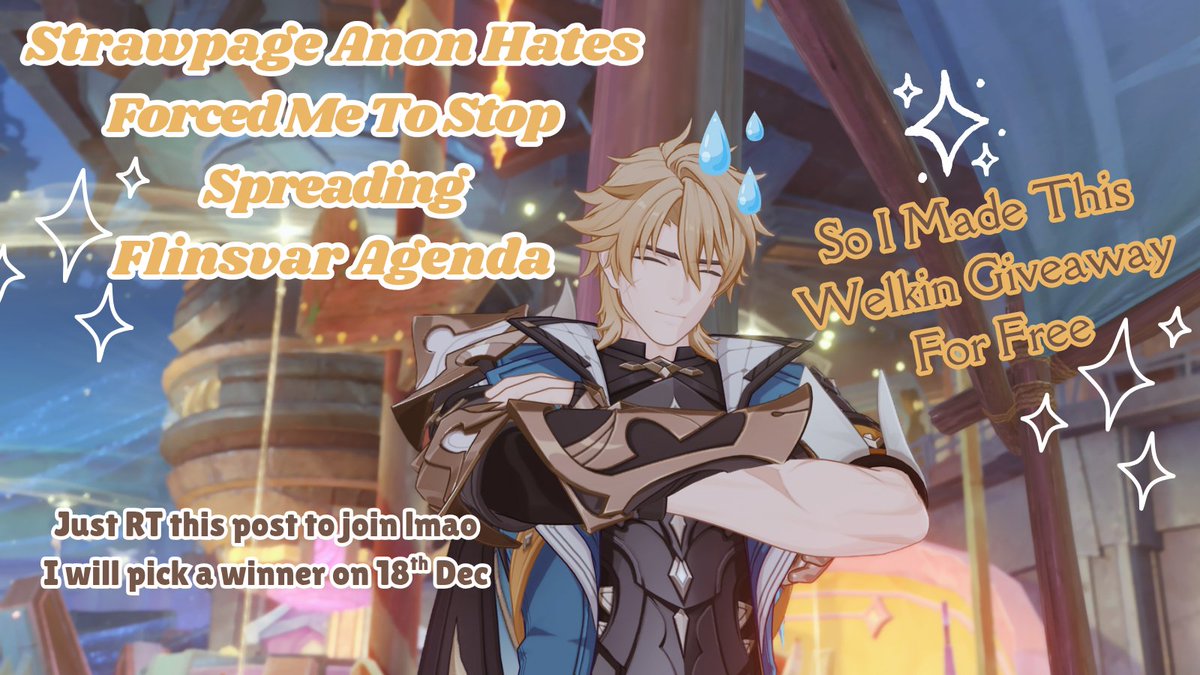 I guess it's time for ✨ Welkin GA ✨ as I promised. Say "thank you strawpage anon" for making this possible 😅

- genshin playes only 
- rt this post
- no need to follow
- no GA Hunters 😡
- ends 18th Dec

Good luck 👍🏻