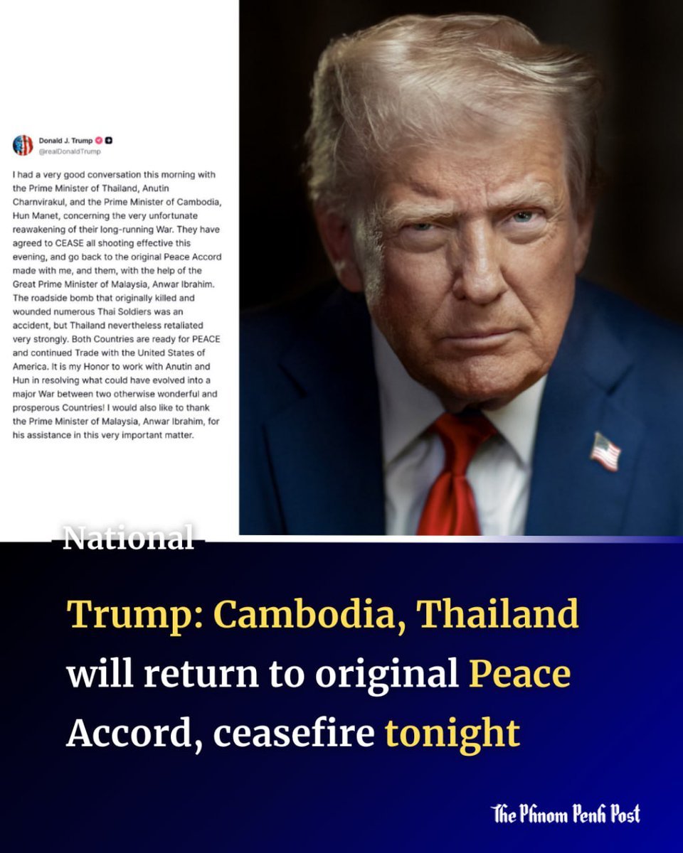 phnompenhpost's tweet photo. US President Donald Trump stated this morning, December 13, that Thailand and Cambodia have agreed to cease hostilities “starting this evening” and return to the peace agreement that both leaders signed with him in Malaysia on October 26.

Full story: https://t.co/t4fblwc64B https://t.co/iwOXTYW3gK