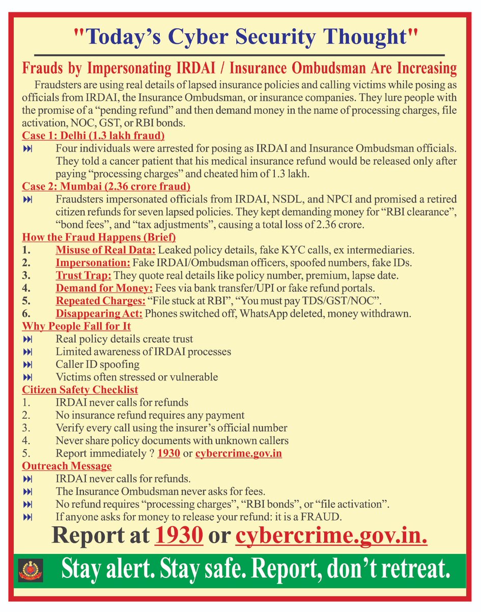 bthepolice's tweet image. 🛑 IRDAI/#InsuranceOmbudsman Impersonation Frauds Rising
Fraudsters use real policy details to offer “#refunds” &amp;amp; then demand money for #processingcharges, GST, NOC, #RBI bonds etc.
⚠️ #IRDAI NEVER calls for refunds  
⚠️ #Ombudsman NEVER asks for fees  
⚠️ No refund needs any