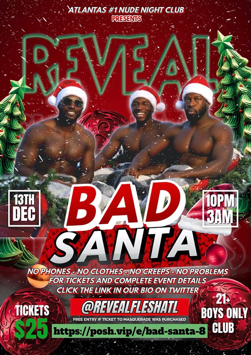 itsRyanMarcus's tweet image. TOMORROW!! 
It's our 3rd annual Bad Santa Party🧑🏽‍🎄 Will you be Naughty or Nice at the #1 All Nude All Male Nightclub of Atlanta #REVEAL  Tickets are ONLY $25!! DON’T WAIT!!! Bring a friend. Bring a Bro. Bring all your Hoe Hoe Hoesss!!🎁
posh.vip/e/bad-santa-8
@ReVealFLESHATL