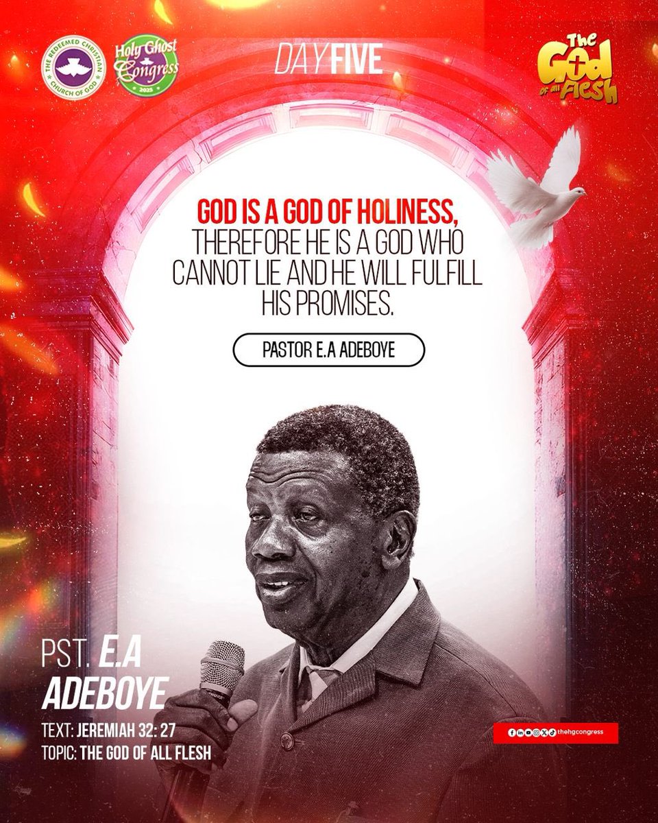 TheHGCongress's tweet image. God is a God of holiness, therefore He is a God Who cannot lie and He will fulfill His promises.

- Pastor Adeboye 

Day 5
Holy Ghost Service

#RCCGHGC2025 
#TheGodOfAllFlesh