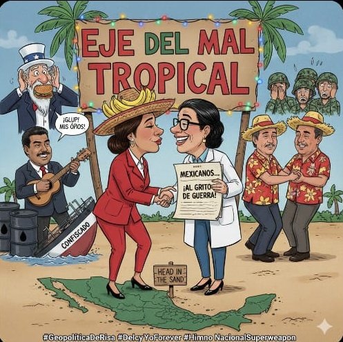 #NarcoPresirvientaEspuriaClaudia
#NarcoGobiernoMorena

¡PAREN TODO!

PRIMERO VENEZUELA, DESPUES CUBA...

¡Escándalo internacional! 

Delcy coquetea con Claudia para formar el “Eje del Mal Tropical” mientras México afila su superpoder: 

“Mexicanos… ¡al grito de guerra!”

¡Ay,