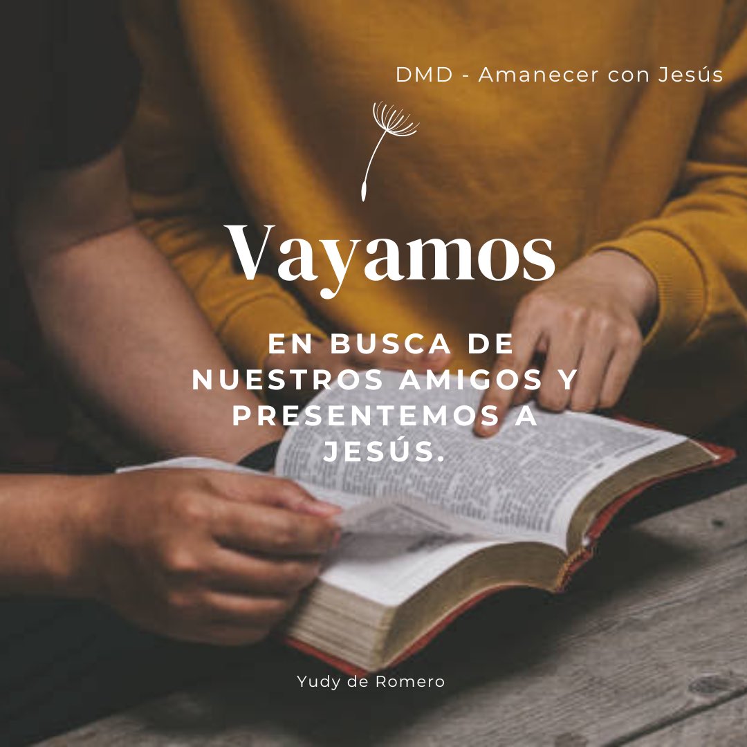 #DMD 🌹13 de diciembre 
“Ven y ve”, es la única e infalible clave para que otros crean en Jesús.

Todavía hay tiempo para ir a buscar a aquellos que sinceramente están buscando al Mesías, y que aún no lo han encontrado.

#AmanecerConJesús