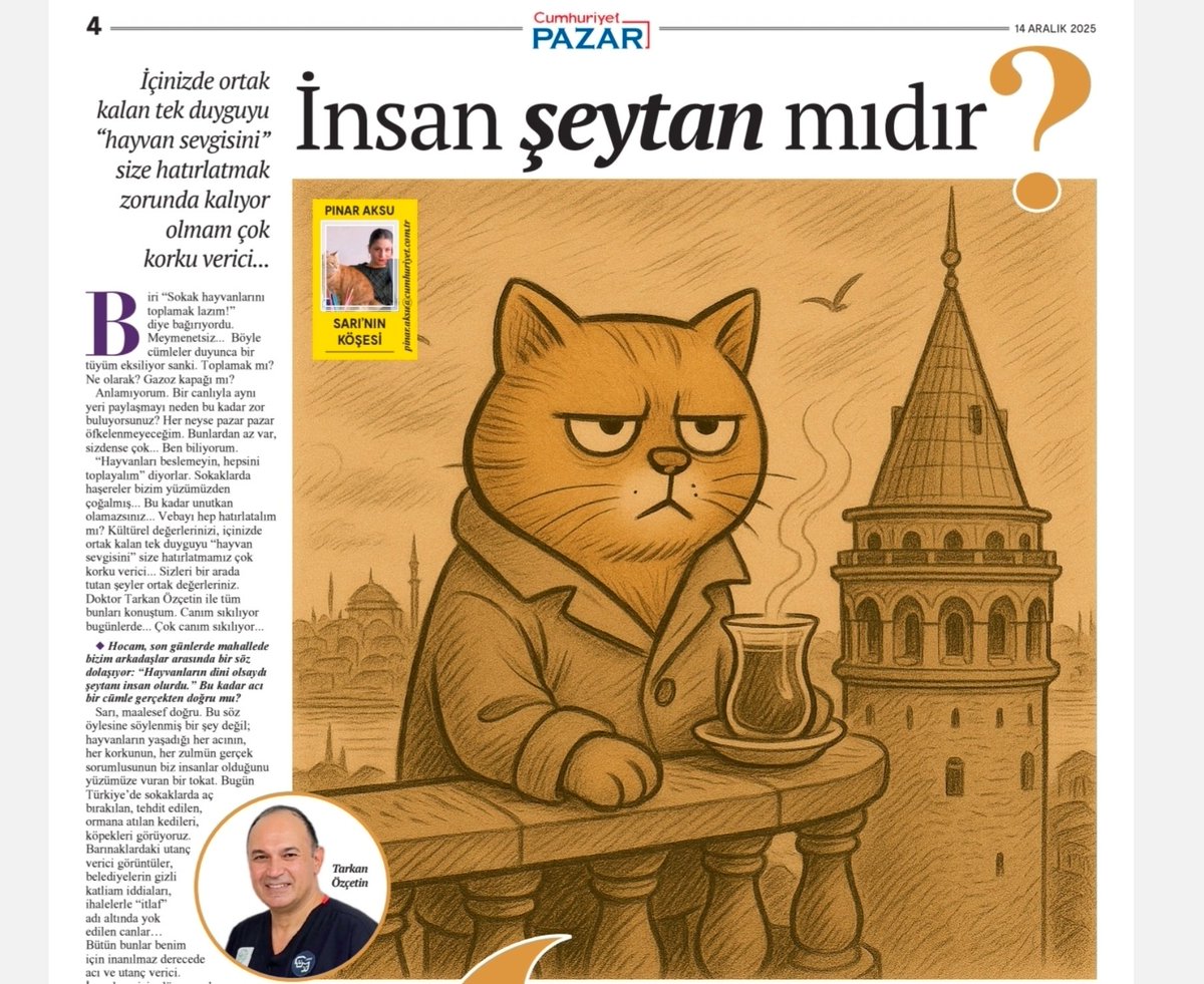 Yarın Cumhuriyet Pazar’dayım.

“İnsan şeytan mıdır?”

Kolay bir soru değil. Ama tam da bu yüzden sorulması gerekiyor.

Pınar Aksu’nun Sarı’nın Köşesi’nde, sokakta yaşayan hayvanlar, merhamet, utanç, sorumluluk ve susmanın bedeli üzerine uzun bir sohbet yaptık. Konu hayvanlar gibi