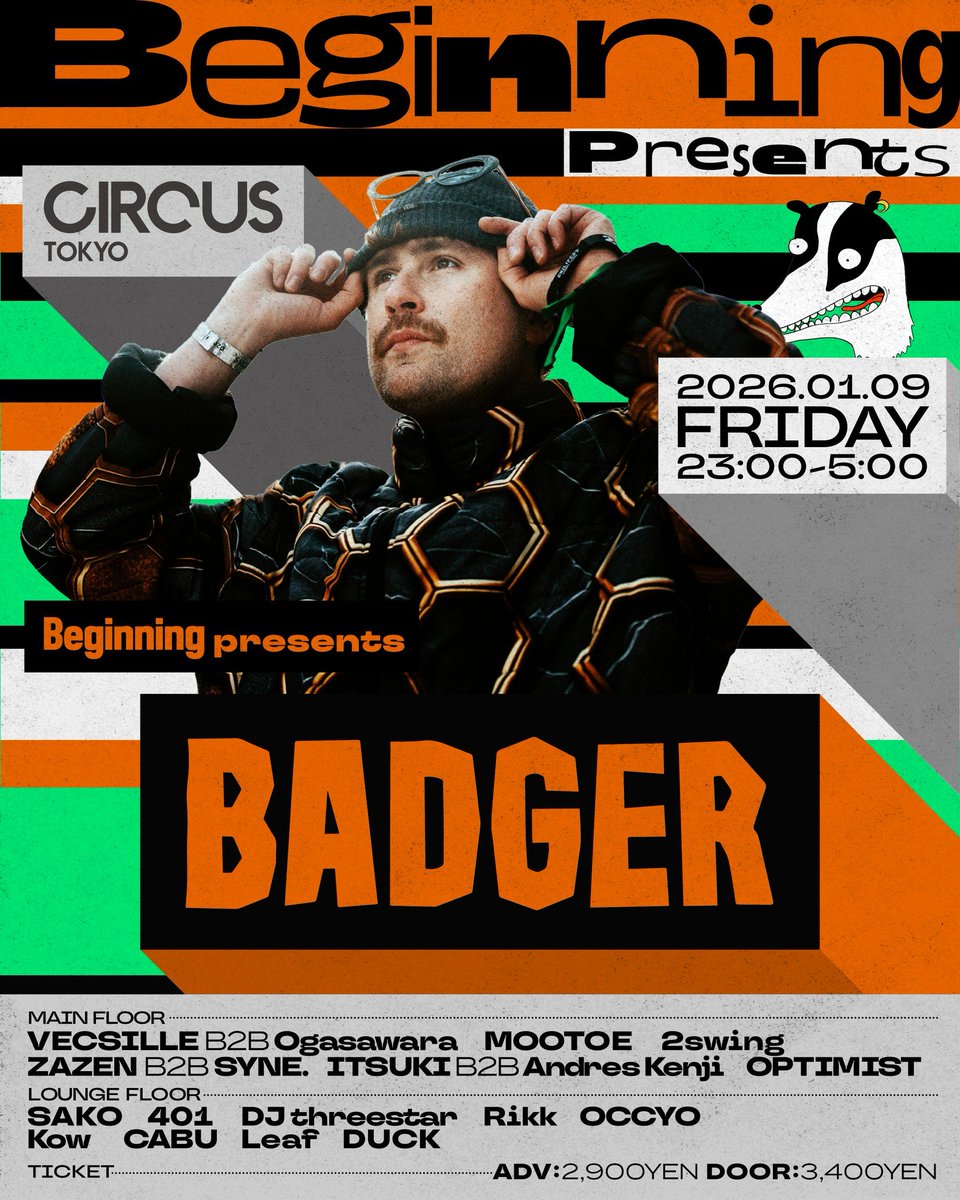 beginningtokyo's tweet photo. ❤️‍🔥ラインナップ公開❤️‍🔥
🇬🇧Badger初来日🇯🇵
🗓️2026/1/9㈮ 23:00-5:00🗓️
🎪@CIRCUSTOKYO🎪

ミーム的なEditからオリジナルまでバイラルヒットを連発する次世代UKGシーンの象徴「Badger」の初来日公演のラインナップ公開✨

🔲Main floor
VECSILLE B2B Ogasawara @VECSILLE @Ogasawara_Music 
MOOTOE @mootoe__ 
2swing @2swingmusic 
ZAZEN B2B SYNE. @dj_zazen @syakedj 
ITSUKI B2B Andres Kenji @ITSUKI_music_jp @k_nj8200 
OPTIMIST @optimist_0224 

🔲Lounge floor
SAKO @sakotec 
401 @401_130 
DJ threestar @djthreestar 
Rikk @rikk_music 
OCCYO @occyo_cinco 
Kow @Kow_mvsic 
CABU https://t.co/J3vckRz2pl
Leaf @Leafeon_563 
DUCK https://t.co/HjTCNk5siy

✅早売
https://t.co/ulVW58PwG7