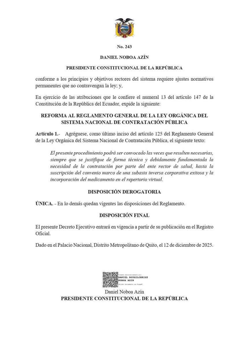 ecuainm_oficial's tweet photo. ‼️#URGENTE
El presidente Daniel Noboa emitió este viernes, 12 de diciembre de 2025, el Decreto Ejecutivo No. 243, que reforma un procedimiento de contratación pública. El cambio permite repetir las convocatorias públicas de emergencia en caso de que una subasta inversa corporativa para la compra de medicamentos quede desierta.