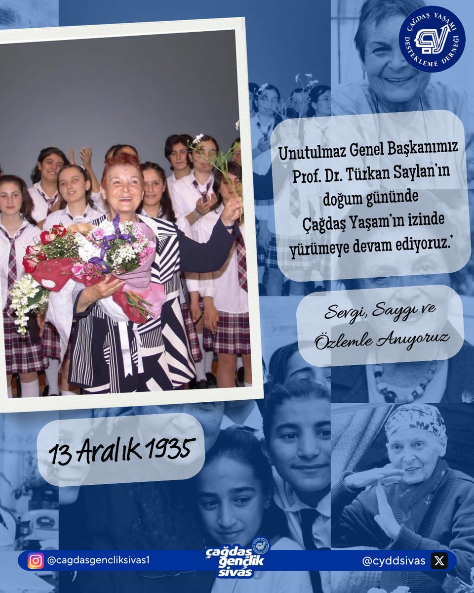 "Bugün, sadece bir doğum günü değil; Çağdaş Yaşamı Destekleme Derneği'nin kurucusu, yol göstericimiz ve eğitim mücadelesinin yılmaz öncüsü Prof. Dr. Türkan Saylan'ın bize bıraktığı aydınlık mirasının yıldönümü.🤍💙
​ İyi ki doğdunuz, iyi ki yolumuzu aydınlattınız.🙏