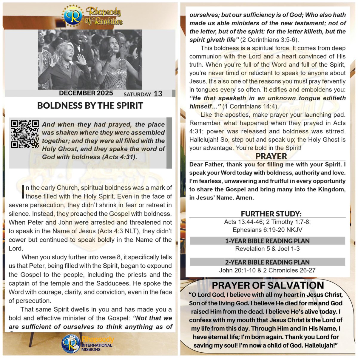 Dear Father, thank you for filling me with your Spirit. I speak your Word today with boldness, authority and love. I’m fearless, unwavering and fruitful in every opportunity to share the Gospel and bring many into the Kingdom, in Jesus’ Name. Amen.

read.rhapsodyofrealities.org/rin/Rac1694096…