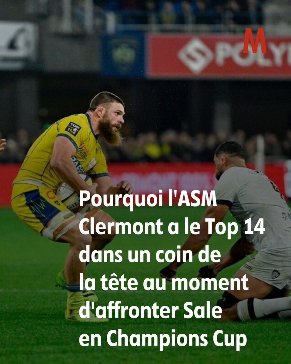 Pourquoi l'ASM Clermont a le Top 14 dans un coin de la tête au moment d'affronter Sale en Champions Cup
➡️ l.lamontagne.fr/aO0