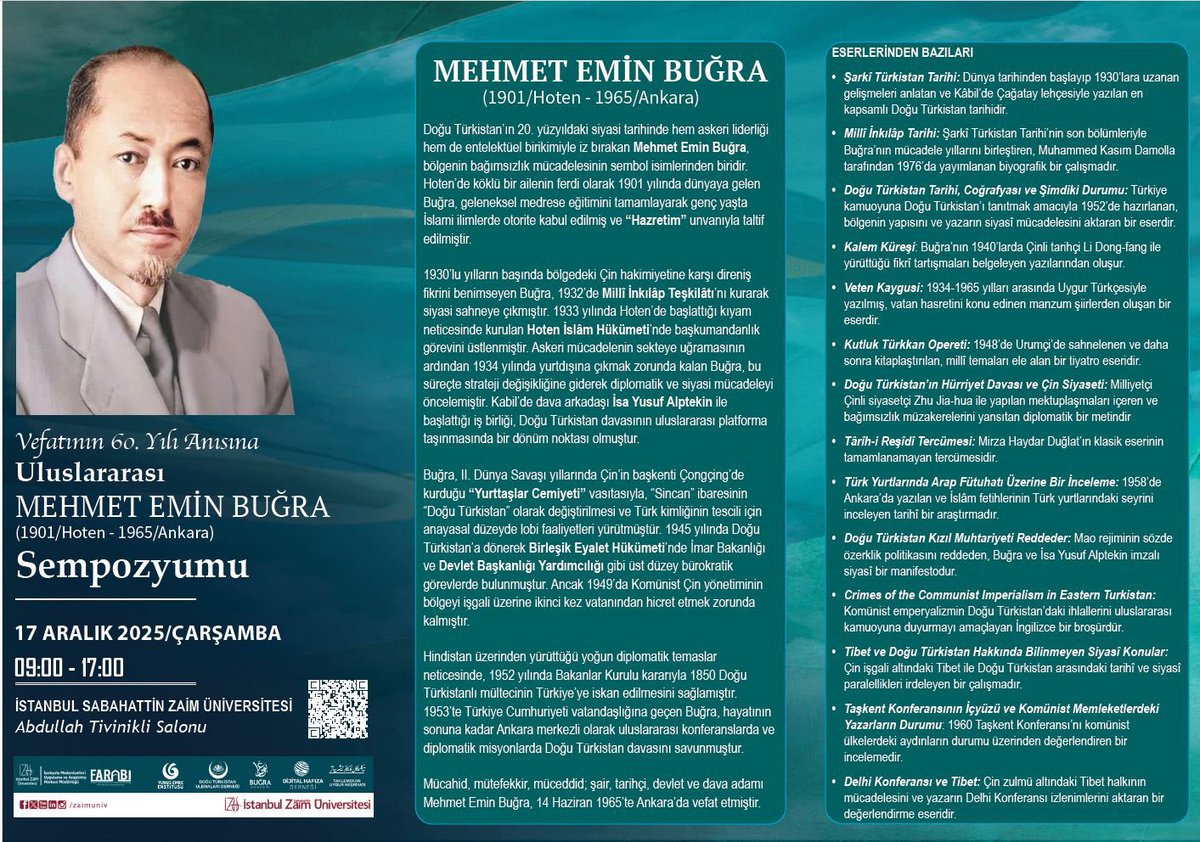 Vefatının 60. yılında, Doğu Türkistan davasının öncü isimlerinden Mehmet Emin Buğra, uluslararası bir sempozyumla anılıyor.

📅 17 Aralık 2025 | Çarşamba
📍 İstanbul Sabahattin Zaim Üniversitesi

🔗 Kayıt: forms.gle/NQysKRNtAMhq22…

izu.edu.tr/ozel-yetenekli…
farabi.org.tr