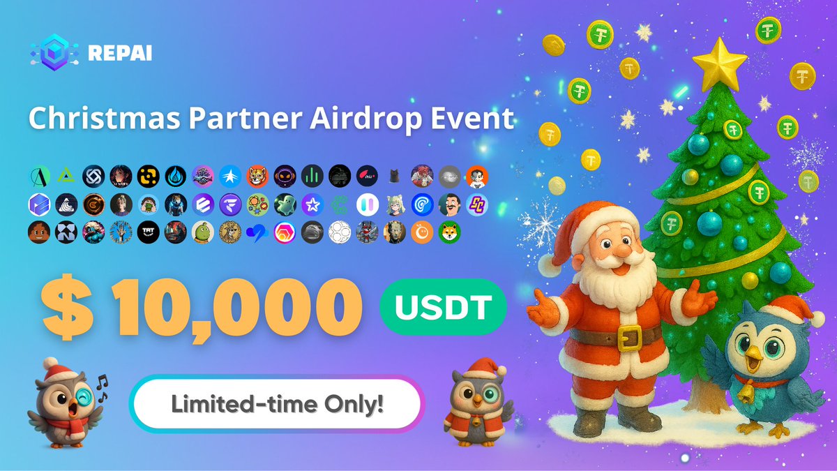 🎄 REPAI Christmas Partner Airdrop Event 🎁

Celebrate Christmas with REPAI and win your share of $10,000 USDT!✨
Join the holiday magic from Dec 13 – Dec 25 and unwrap some crypto cheer! 🦉❄️

Are you ready to make this Christmas legendary? 🌟
Bringing the festive vibes with 50+