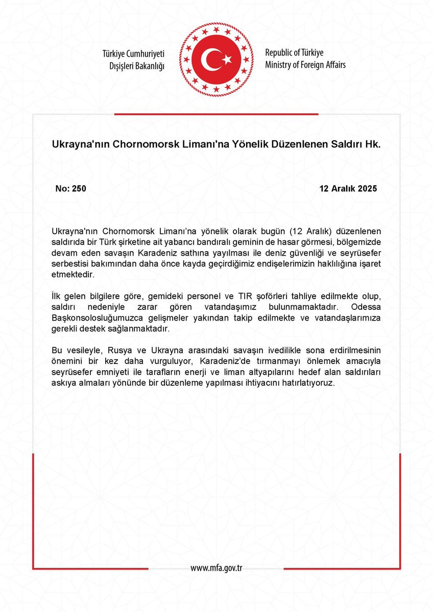 Dışişleri Bakanlığı:

“(Ukrayna'da Türk şirketine ait yabancı bandıralı geminin hasar görmesi) Saldırı nedeniyle zarar gören vatandaşımız bulunmamaktadır. Odessa Başkonsolosluğumuzca gelişmeler yakından takip edilmekte ve vatandaşlarımıza gerekli destek sağlanmaktadır.”