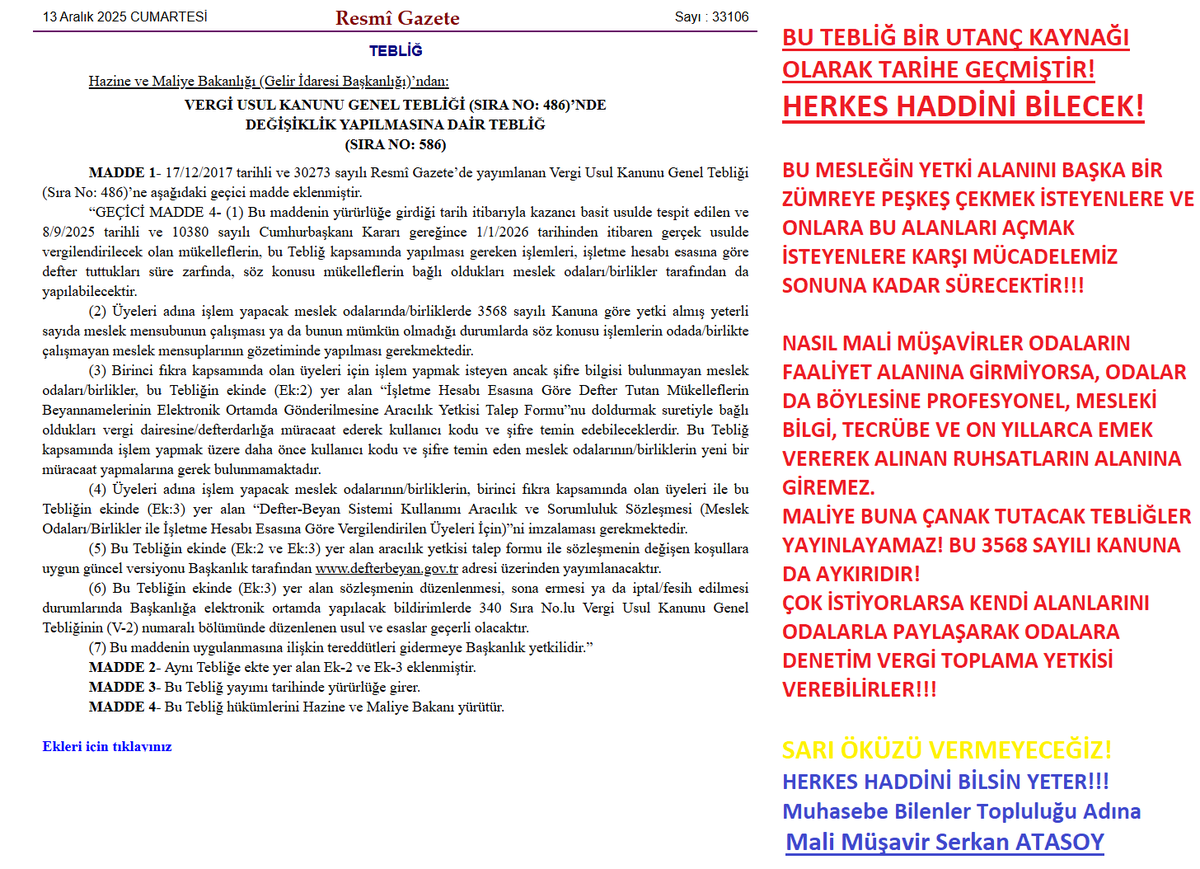 BU TEBLİĞ BİR UTANÇ KAYNAĞI OLARAK TARİHE GEÇMİŞTİR!
HERKES HADDİNİ BİLECEK!
BU MESLEĞİN YETKİ ALANINI BAŞKA BİR ZÜMREYE PEŞKEŞ ÇEKMEK İSTEYENLERE KARŞI MÜCADELEMİZ SONUNA KADAR SÜRECEKTİR!!!
BİR ARADA KALACAĞIZ, BİRLİK OLACAĞIZ ve SARI ÖKÜZÜ VERMEYECEĞİZ!!!
.
.
<a href="/MuhasebeBT/">Muhasebe Bilenler</a>