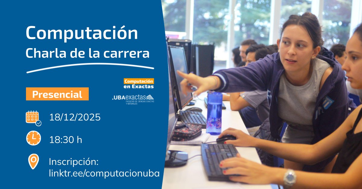 🗓️El jueves 18/12 a las 18:30 es nuestra charla informativa de la carrera #Computación.
🤔¿Te interesa saber cómo es estudiar Ciencias de la Computación en Exactas, qué cosas vas a aprender y cómo es la salida laboral?
👉Inscripción: linktr.ee/computacionuba
🤗¡Te esperamos!