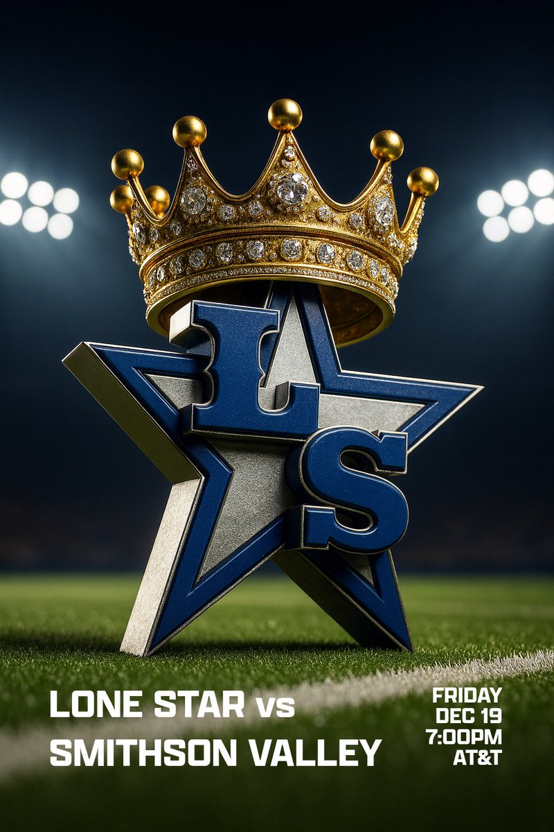 Lone Star vs. Smithson Valley — Friday night, 7 p.m., for the state championship at AT&amp;T Stadium in Arlington. #FriscoFootball <a href="/LSHS_FBRecruits/">Lone Star HS Football Recruiting</a>