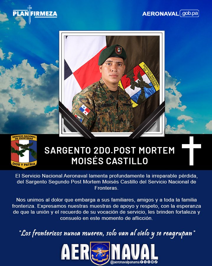 Lamentamos profundamente el fallecimiento del Sargento Segundo (Post Mortem) Moisés Castillo, del <a href="/senafrontpanama/">SENAFRONT PANAMÁ</a>.

Extendemos nuestras más  sinceras muestras de solidaridad y respeto a sus familiares, amigos y a la familia fronteriza.

Paz a su alma. 🕊️
#UnaSolaFuerza