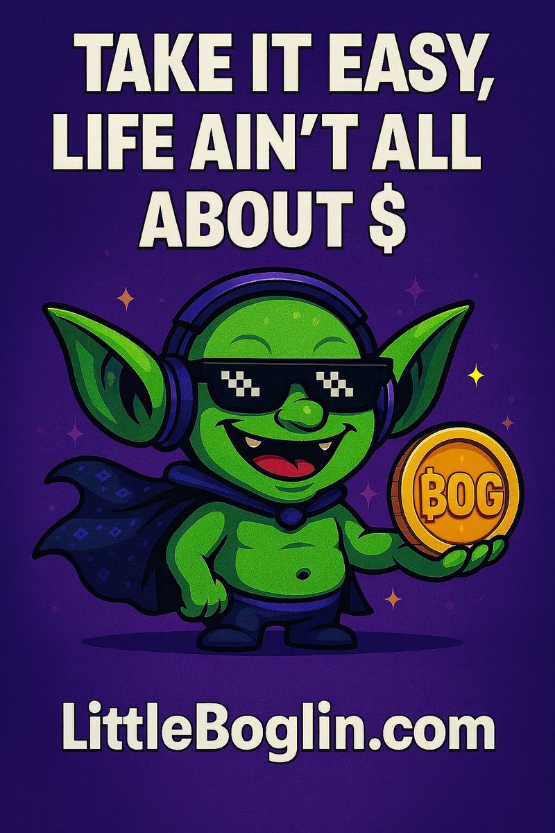A friendly reminder from LittleBoglin 😌
Take it easy — life isn’t all about $BOG.

Build patiently.
Breathe a little.
Enjoy the journey. 💚

#LittleBoglin #BOG #CryptoLife #CryptoCommunity #Solana #TakeItEasy  dexscreener.com/solana/8J8NzHb…