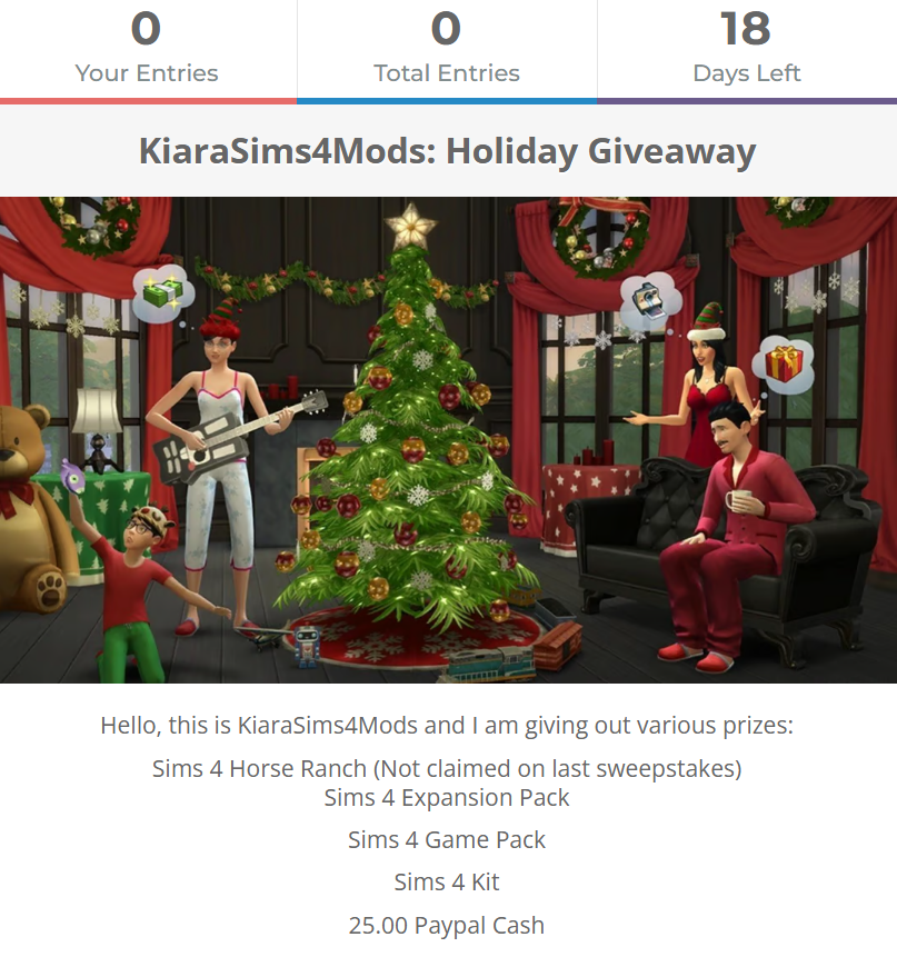KiaraSims4Mods's tweet image. gleam.io/tqnUX/kiarasim… I am hosting a big December sweepstakes that includes 5 winners.  🤩🤩🤩The prizes are

Sims 4 Horse Ranch
Sims 4 Expansion Pack 
Sims 4 Game Pack
Sims 4 Kit
25.00 Paypal Cash

Enter for a chance to win above! #TheSims4 #Sims4