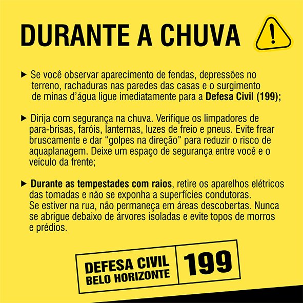 9h12 - Possibilidade de pancadas de chuva (30 a 50 mm) com raios e rajadas de vento em torno de 50 km/h até 8 horas de domingo (14). 

<a href="/prefeiturabh/">Prefeitura de BH</a> <a href="/BHMobilidade/">BH Mobilidade</a> <a href="/Bombeiros_MG/">Bombeiros_MG</a>