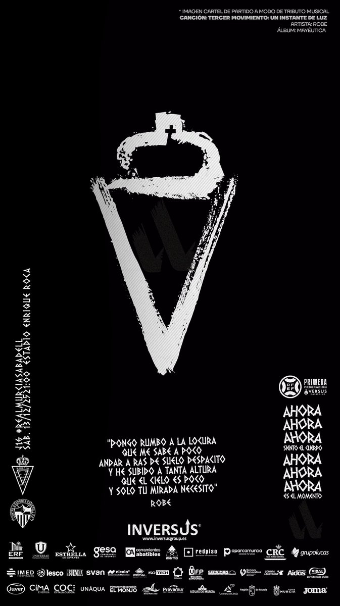 CARTEL DIGITAL MUSICAL | 🎵"Pongo rumbo a la locura... andar a ras de suelo despacito... que el cielo es poco y solo tu mirada necesito" 
Tercer movimiento: Un instante de luz 🎼de ROBE ♥︎

Sábado 13.12.25 jornada 16 de liga <a href="/realmurciacfsad/">Real Murcia CF</a> v <a href="/CESabadell/">CE Sabadell 🧅</a> en el Estadio Enrique
