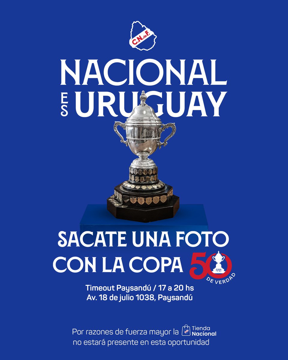 La 🏆 50 llega a Paysandú 😍

 📸 Vení a sacarte una foto con la Copa del Campeonato Uruguayo

ℹ️ Por razones de fuerza mayor, la Tienda Nacional móvil no estará presente en el Estadio 8 de Junio.

#NacionalEsUruguay 🇺🇾