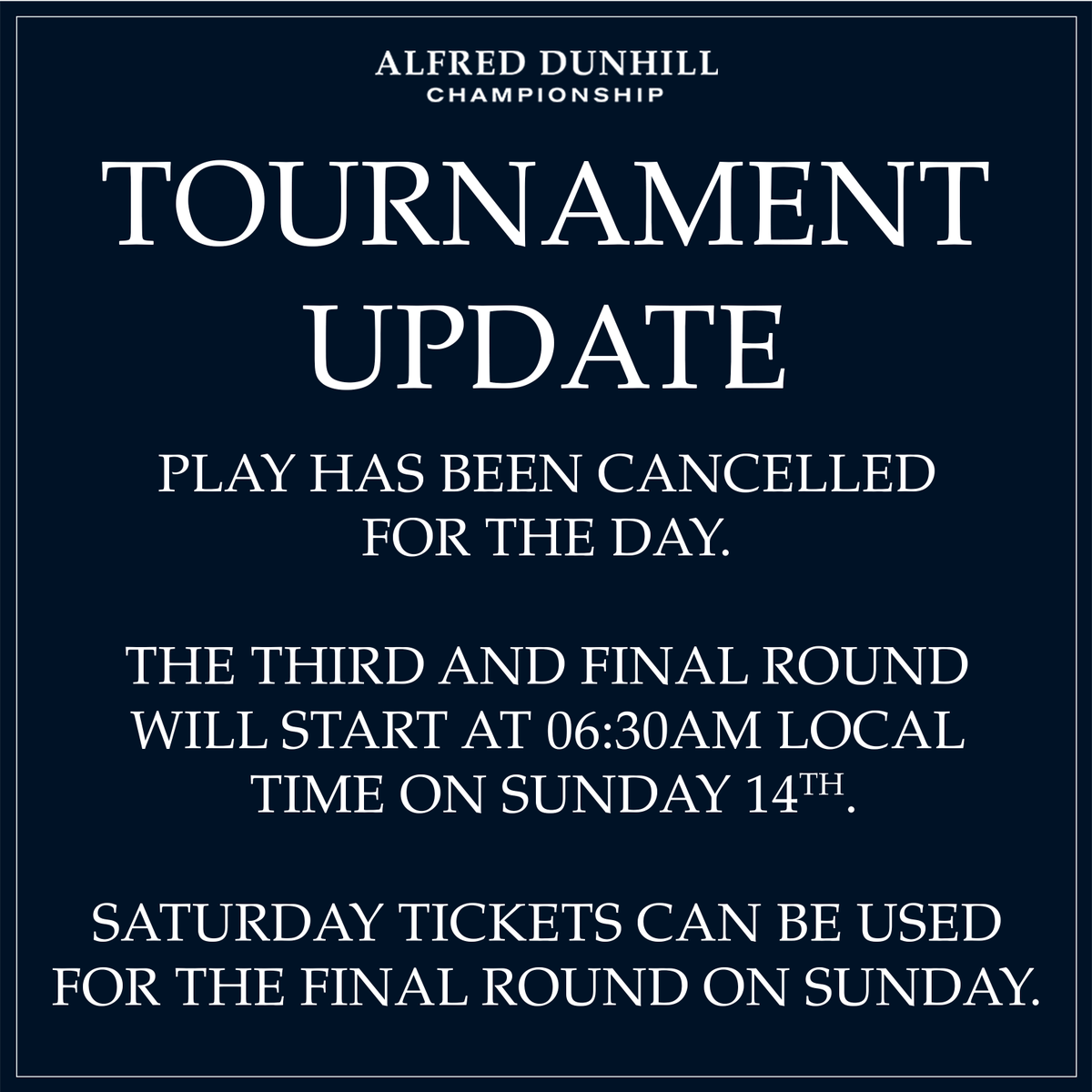 dunhilllinks's tweet photo. Due to adverse weather conditions, play has been cancelled for the day. 

The third and final round will start at 06:30am local time on Sunday 14th. 

The leaders will tee off at 07:20am.  

#DunhillChamps https://t.co/ay4pt3pZNl