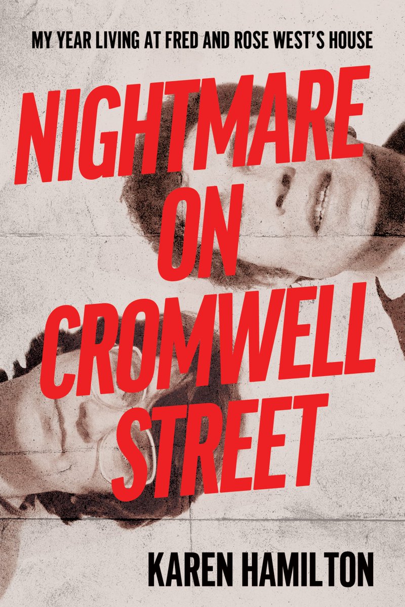 FredRoseWest's tweet photo. 📖 New West-related memoir announced

Nightmare on Cromwell Street by Karen Hamilton — claims a year living inside 25 Cromwell Street while Fred &amp; Rose West were active. Out Feb 2026.

👉 Reddit thread: https://t.co/ZS6Qwlo500

#FredAndRoseWest #TrueCrime #CromwellStreet https://t.co/jcn16V7WNB