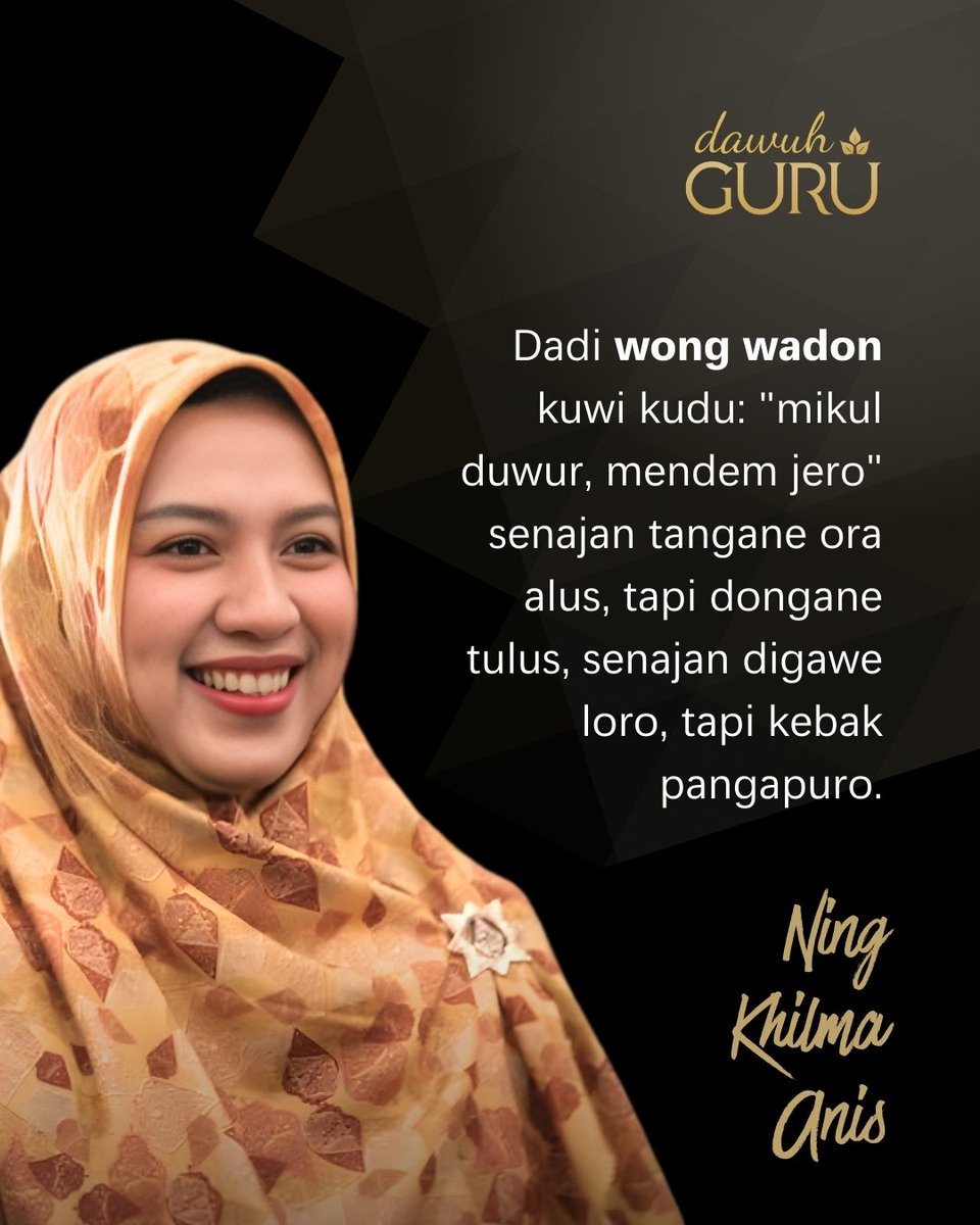 dawuhguru's tweet photo. Menjadi seorang perempuan itu harus mampu “menjunjung tinggi dan menyimpan dalam-dalam”, meskipun tangannya tidak halus, namun doanya tulus; meskipun sering disakiti, tetapi hatinya penuh dengan keikhlasan dan pemaafan.

Ning Khilma Anis https://t.co/DQldJNmb9X