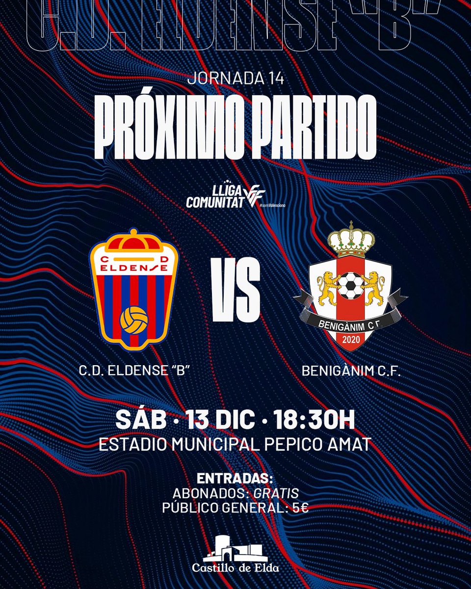 🏆 #LligaComunitat
𝗝𝗢𝗥𝗡𝗔𝗗𝗔 1️⃣4️⃣ #CDEldenseB 

🆚 <a href="/Beniganimcf/">Beniganim C.F.</a> 
🗓 Sábado 13 de diciembre 
⌚️ 16:15h.
🏟 Estadio Municipal Pepico Amat
📲 #EldenseBBenigànim 

🎟️ Abonados: 𝙂𝙍𝘼𝙏𝙄𝙎
🎫 Público General: 5€

#FeEnElDestino #FuturoAzulgrana