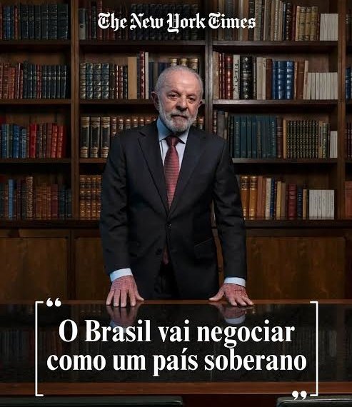 Não esquecer que jornais e jornalistas do Brasil pediam para o Lula ceder a chantagem do Trump enquanto o New York Times exaltava a postura do Lula.