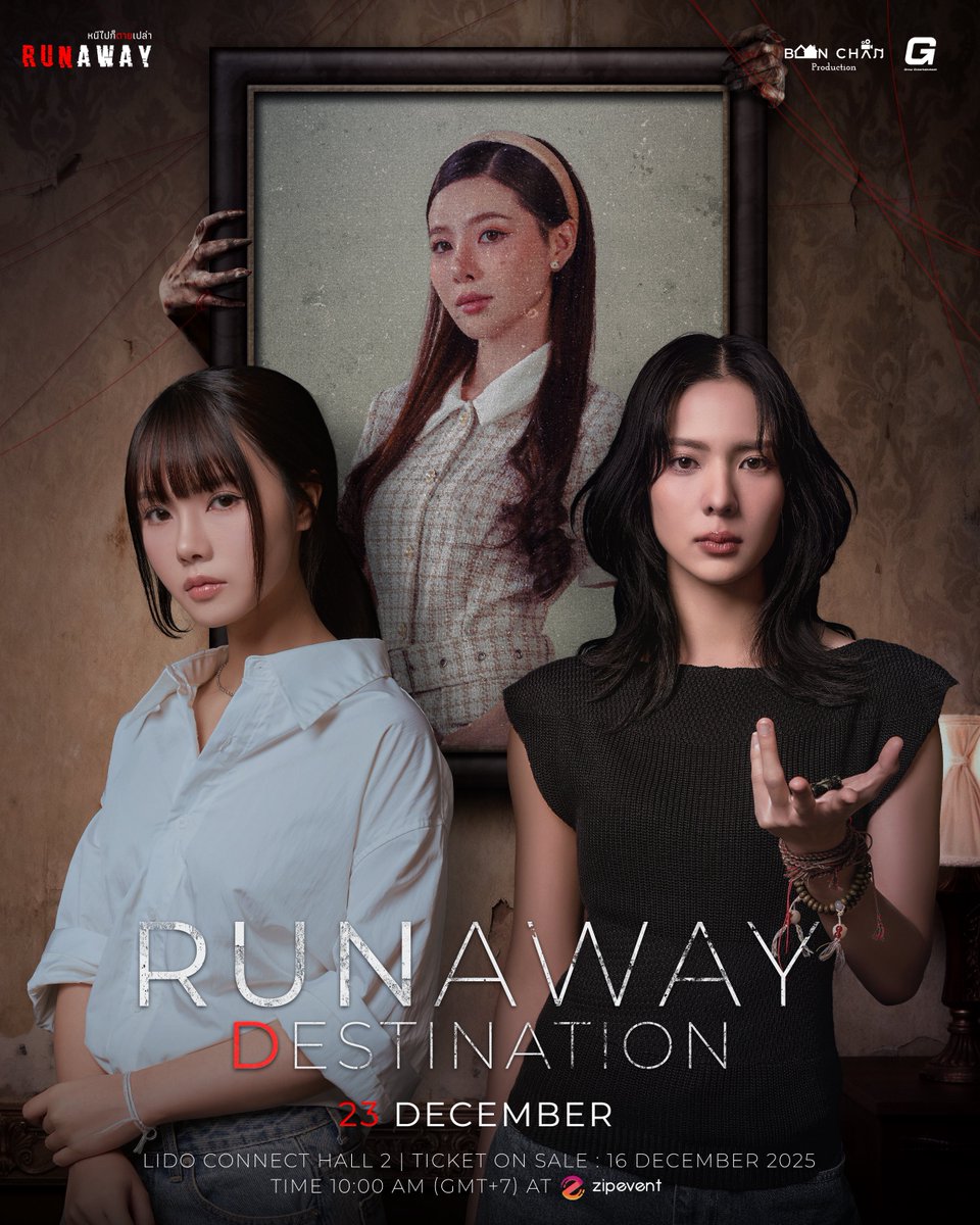 “RUNAWAY DESTINATION” 👻✨

ชวนทุกคนมา “หนี” ตายครั้งสุดท้ายด้วยกัน! รับชม #RunawayTheseries Final EP พร้อมกับ 3 นักแสดง ‘มิวสิค - ปลายฟ้า - เปียโน’

🗓️ 23 DECEMBER 2025
📍LIDO CONNECT HALL 2

🎟️ TICKET PRICES : 2,590/1,590/899 BAHT

🎫 TICKETS WILL BE AVAILABLE VIA ZIP EVENT 
ON