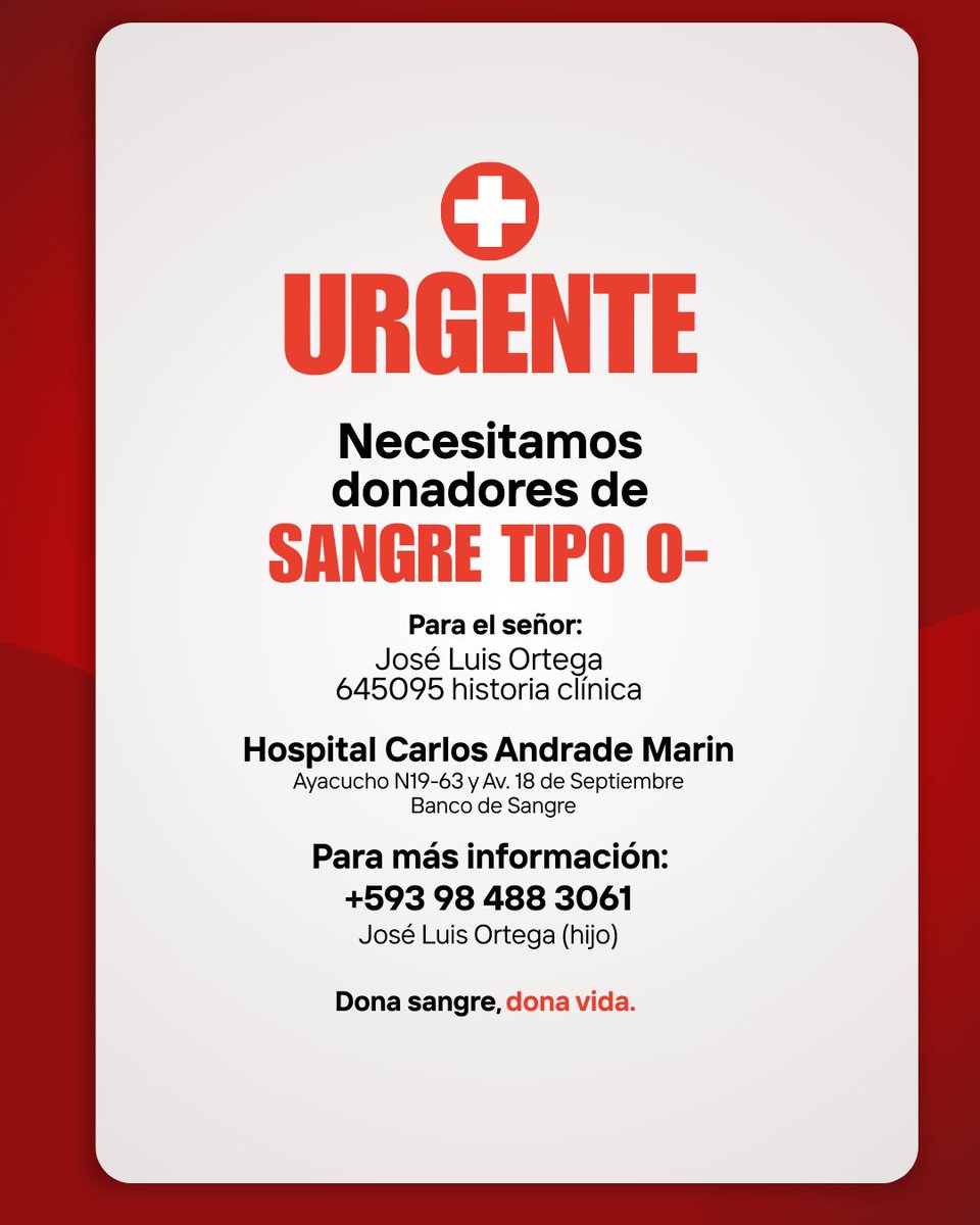🆘 URGENTE AYUDA . Amigos en Quito por favor si pueden donar sangre para el papá de un querido amigo. Por favor DIFUNDIR 🙏 BENDICIONES a todos.